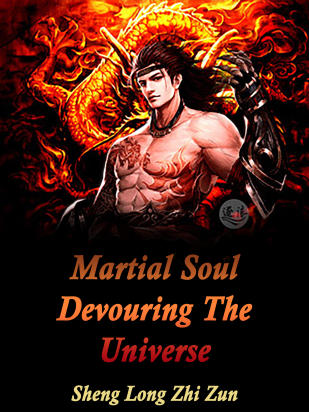 Martial Soul Devouring The Universe